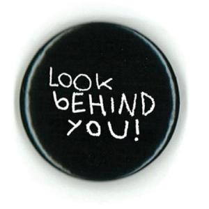 look behind