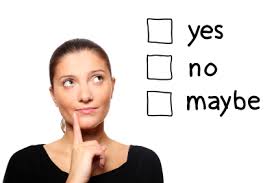 yes no maybe