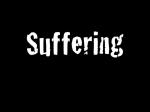 suffering 2