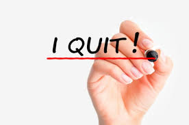 I quit